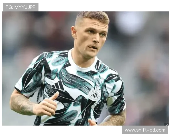 基兰·特里皮尔：如何确立英格兰主力边后卫地位